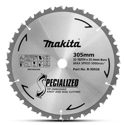 MAKITA SPECIALISED NAIL & KNOT TCT SAW BLADE 305mm 32T